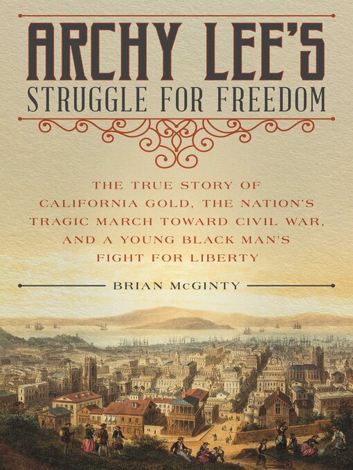 Title details for Archy Lee's Struggle for Freedom by Brian McGinty - Available